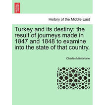 Turkey and its destiny