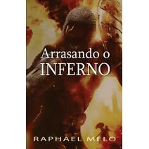 Arrasando o Inferno