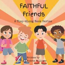 Faithful Friends (Books & Beats: Virtue Collection)