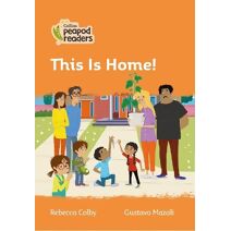 This Is Home! (Collins Peapod Readers)
