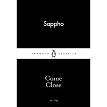 Come Close (Penguin Little Black Classics)