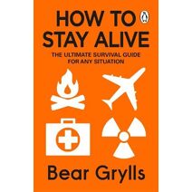 How to Stay Alive