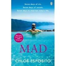 Mad (Mad, Bad and Dangerous to Know Trilogy)