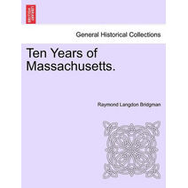 Ten Years of Massachusetts.