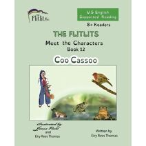 FLITLITS, Meet the Characters, Book 12, Coo Cassoo, 8+Readers, U.S. English, Supported Reading (Flitlits, Reading Scheme, U.S. English Version)