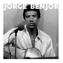 Jorge Benjor - Trajetória Musical
