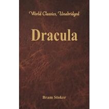 Dracula (World Classics, Unabridged)