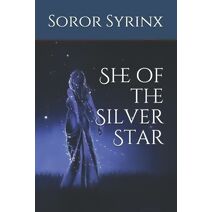 She of the Silver Star (Traversing the Scarlet Path)