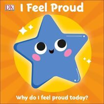 First Emotions: I Feel Proud (First Emotions)