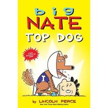 Big Nate: Top Dog (Big Nate)