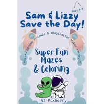 Sam & Lizzy Save the Day!
