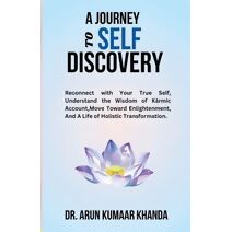 Journey to Self-Discovery (Awakening the Soul)