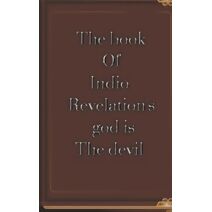 Book of Indio Revelation's God is the Devil (1)