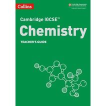 Cambridge IGCSE™ Chemistry Teacher’s Guide (Collins Cambridge IGCSE™)