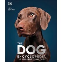 Dog Encyclopedia (DK Pet Encyclopedias)