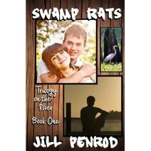 Swamp Rats (Trilogy on the River)