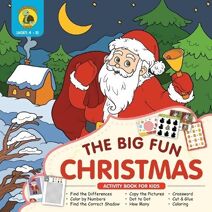 Big Fun Christmas Activity Book for Kids Ages 4-8 (Holiday Activity Books)