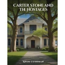Carter Stone and The Hostages