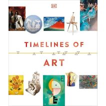 Timelines of Art (DK Timelines)