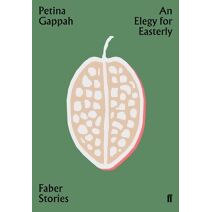 Elegy for Easterly (Faber Stories)
