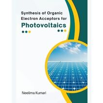 Synthesis of Organic Electron Acceptors for Photovoltaics
