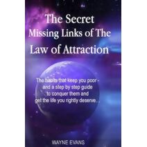 Secret Missing Links of The Law of Attraction.