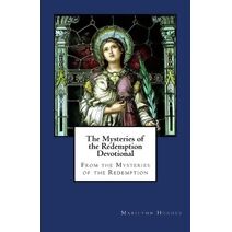 Mysteries of the Redemption Devotional (Mysteries of the Redemption: A Treatise on Out-Of-Body Travel and Mysticism)