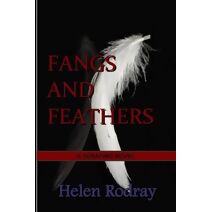 Fangs and Feathers (Serafino Novel)