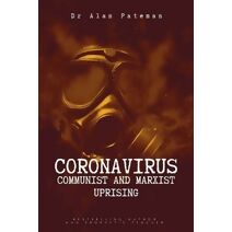 Coronavirus - Communist and Marxist Uprising