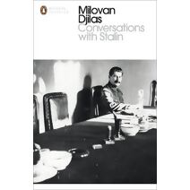 Conversations With Stalin (Penguin Modern Classics)