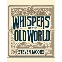 Whispers of the Old World