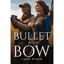 Bullet and Bow