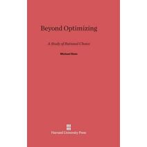 Beyond Optimizing
