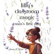 Lilly's Classroom Magic