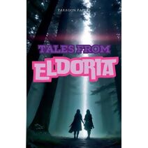 Tales from Eldoria (Tales from)