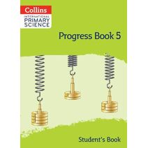 International Primary Science Progress Book Student’s Book: Stage 5 (Collins International Primary Science)