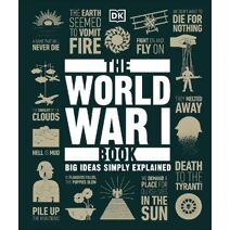 World War I Book (DK Big Ideas)