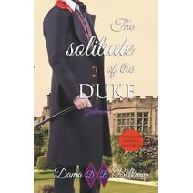 solitude of the Duke (Los Caballeros)
