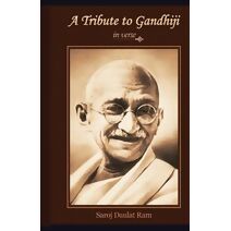 Tribute to Gandhiji in verse
