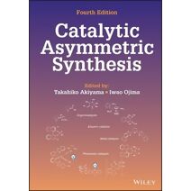 Catalytic Asymmetric Synthesis, Fourth Edition
