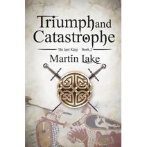 Triumph and Catastrophe (Lost King)