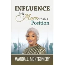 Influence It's More Than A Position