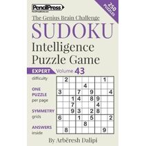 Sudoku Puzzle Books Volume 43. Expert. Sudoku Intelligence Puzzle Game (Genius Brain Challenge)
