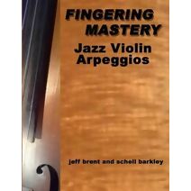 Fingering Mastery - Jazz Violin Arpeggios