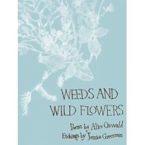 Weeds and Wild Flowers