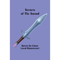 Secrets of the Sword