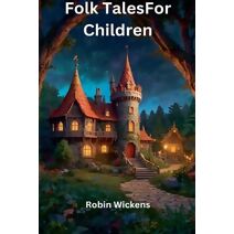 Folk Tales For Children (Folk Tales)