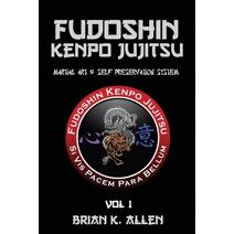 Fudoshin Kenpo Jujitsu (Vol)
