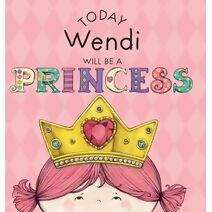 Today Wendi Will Be a Princess