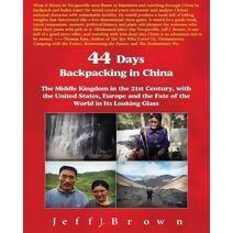 44 Days Backpacking in China (China)